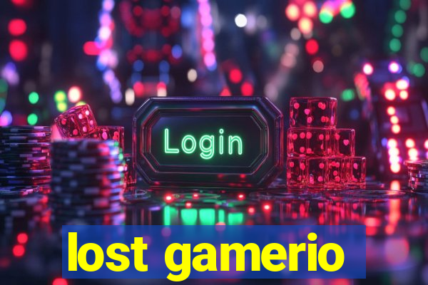 lost gamerio